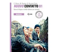 Nuovo Contatto. Corso di lingua e civiltà italiana per stranieri. Manuale. Livello B1