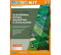 NUOVO CORSO DI ECONOMIA, ESTIMO, MARKETING E LEGISLAZIONE 2 (9788836003822) - Libro Scolastico + Kit Scuola con Copertine Rebillo