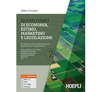NUOVO CORSO DI ECONOMIA, ESTIMO, MARKETING E LEGISLAZIONE 2 - AMICABILE STEFANO