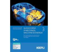 NUOVO CORSO DI MECCANICA, MACCHINE ED ENERGIA 3 - BASSIGNANA PAOLO - HOEPLI