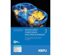 Nuovo corso di meccanica, macchine ed energia. Per l'indirizzo meccanica, meccatronica ed energia degli istituti tecnici settore tecnologico. Per gli Ist. tecnici industriali. Con e-book. Con espa...