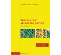 Libri Gianfranco Pasquino - Nuovo Corso Di Scienza Politica. Nuova Ediz.