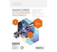 NUOVO CORSO DI TECNOLOGIA MECCANICA 2 - CHILLEMI ANTONINO - HOEPLI