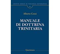 Nuovo corso di teologia sistematica. Vol. 4: Manuale di dottrina trinitaria.