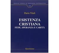 Nuovo corso di teologia sistematica. Vol. 14: Esistenza cristiana
