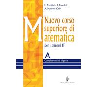 Nuovo corso superiore di matematica. Modulo A-B-C. Per gli Ist. Tecnici industriali. Con CD-ROM (Vol. 1)