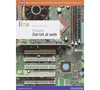 Nuovo dal bit al web. Per le Scuole superiori. Con e-book. Con espansione online