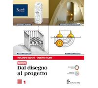 Nuovo. Dal disegno al progetto. Per le Scuole superiori. Con e-book. Con espansione online (Vol. 1)