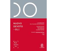 Nuovo Devoto-Oli. Il vocabolario dell’italiano contemporaneo 2019. Con App scaricabile su smartphone e tablet