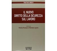 Nuovo diritto della sicurezza sul lavoro