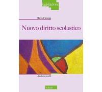Libri Mario Falanga - Nuovo Diritto Scolastico. Analisi E Profili