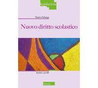 Nuovo diritto scolastico. Analisi e profili - Falanga Mario