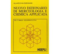 NUOVO DIZIONARIO DI MERCEOLOGIA E CHIMICA APPLICATA - VILLAVECCHIA G. VITTORIO,