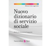 Nuovo dizionario di servizio sociale. Nuova ediz. - Campanini A. (cur.)