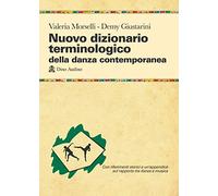 Nuovo dizionario terminologico della danza contemporanea