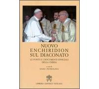 Nuovo Enchiridion sul diaconato. Le fonti e i documenti ufficiali della Chiesa