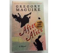 Nuovo Firmato After Alice Gregory Maguire 1ª Edizione Rilegato