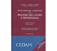 Nuovo formulario del processo del lavoro e previdenziale. Commentario. Con CD-ROM