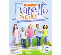 Nuovo fratello sole. Vol 4-5. Per la Scuola elementare. Con CD Audio. Con CD-ROM. Con espansione online