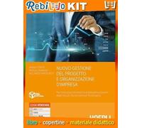 NUOVO GESTIONE DEL PROGETTO E ORGANIZZAZIONE DI IMPRESA (9788836003402) - Libro Scolastico + Kit Scuola con Copertine Rebillo
