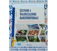 NUOVO GESTIONE E VALORIZZAZIONE AGROTERRITORIALE - (9788883613883) + Materiali didattici - Rebillo