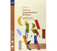 Nuovo grammatica di base. Con Extrakit-Openbook. Per le Scuole superiori. Con e-book. Con espansione online