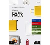 Nuovo hotel Italia. per il 1° degli Ist. professionali. Con e-book. Con espansione online. Con Libro: Aiuto allo studio