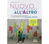 Nuovo incontro all'altro. Per le Scuole superiori. Con e-book. Con espansione online