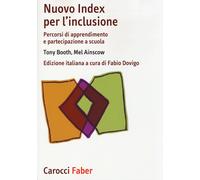 Nuovo Index per l'inclusione. Percorsi di apprendimento e partecipazione a...