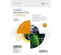 Nuovo informatica & impresa. Ediz. gialla. Per gli Ist. tecnici commerciali. Con e-book. Con espansione online (Vol. 2)