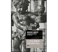 Nuovo Liruti. Dizionario biografico dei friulani. Vol. 2: L'età veneta