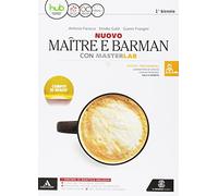 Nuovo maître e barman. Masterlab. Settore sala e vendita. Per gli Ist. tecnici e professionali. Con e-book. Con espansione online. Con libro: Un aiuto allo studio