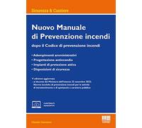 Nuovo manuale di prevenzione incendi - Giacalone Claudio