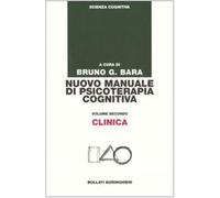 Nuovo manuale di psicoterapia cognitiva. Vol. 2 - Bara B. G. (cur.)