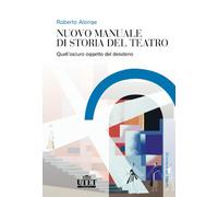 Nuovo manuale di storia del teatro: Quell'oscuro oggetto del desiderio
