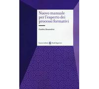 Nuovo manuale per l'esperto dei processi formativi