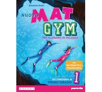 Nuovo Mat gym. Per allenarsi in vacanza. Per la Scuola media. Con espansione online (Vol. 1)