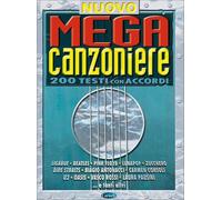 Nuovo mega canzoniere. 200 testi con accordi