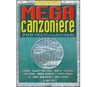 Nuovo mega canzoniere. 200 testi con accordi