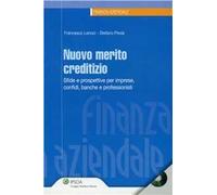 Nuovo merito creditizio. Sfide e prospettive per imprese, confidi, banche e professionisti. Con CD-ROM