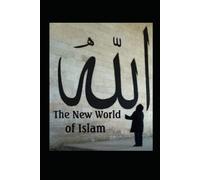 Nuovo mondo dell'Islam: Edizione Illustrata
