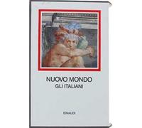 Nuovo mondo. Gli italiani 1492-1565