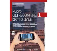 Nuovo Oltreconfine. Corso di diritto per il secondo biennio e il quinto anno degli Ist. tecnici economici indirizzo Amministrazione, finanza e ... espansione online. Diritto civile (Vol. 1)