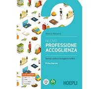 Nuovo professione accoglienza, primo biennio: Vol. 1