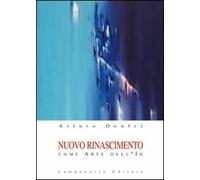 Nuovo rinascimento come arte dell'io