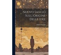 Nuovo Saggio Sull' Origine Delle Idee