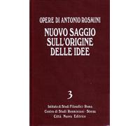 Nuovo saggio sull'origine delle idee. Ideologia e logica. Vol. 3 - Rosmini...