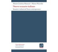 Nuovo scenario italiano. Stranieri e italiani nel teatro contemporaneo