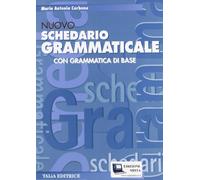 Nuovo schedario grammaticale. Con grammatica di base. Per le Scuole superiori. Con e-book. Con espansione online
