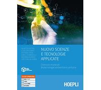 Nuovo scienze e tecnologie applicate. Chimica e materiali, biotecnologie ambientali e sanitarie. Per gli Ist. tecnici e professionali. Con e-book. Con espansione online